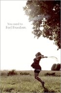 you_have_to_feel_freedom_by_enjoy_your_dreams-d48u0qt.jpg