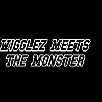 Wigglez Meets The Monster.mp4